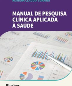 Manual de Pesquisa Clínica Aplicada À Saúde Blucher (PDF)