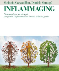 Inflammaging: Nutraceutica e micoterapia per gestire l’infiammazione cronica di basso grado (Italian Edition) (EPUB)