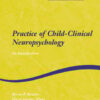 Practice of Child-Clinical Neuropsychology (PDF)