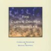 The Clown Doctor Chronicles (At the Interface / Probing the Boundaries, 15) (PDF)