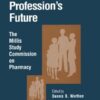 A Road Map to a Profession’s Future (PDF)