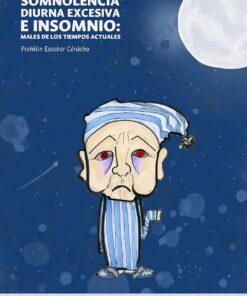 Somnolencia diurna excesiva e insomnio: males de los tiempos actuales (Spanish Edition) (EPUB)