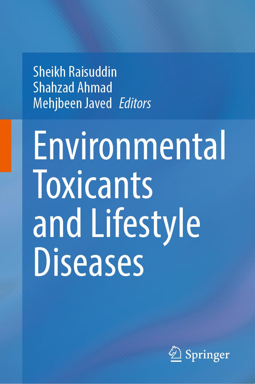 Environmental Toxicants and Lifestyle Diseases (PDF) Environmental Toxicants and Lifestyle Diseases (PDF)