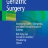 Mastering Geriatric Surgery: Managing Frailty, Sarcopenia, and other Geriatric Issues in Surgery (EPUB)