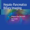 Hepato-Pancreatico Biliary Imaging: Keeping it Clear and Simple (EPUB)