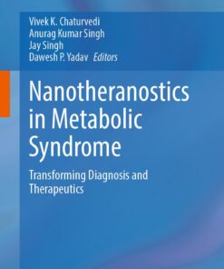 Nanotheranostics in Metabolic Syndrome: Transforming Diagnosis and Therapeutics (EPUB)
