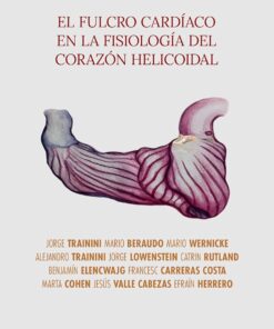 El fulcro cardíaco en la fisiología del corazón helicoidal (Spanish Edition) (EPUB)