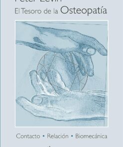 El tesoro de la osteopatía: Contacto, relación y biomecánica (Spanish Edition) (EPUB)