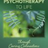 Bringing Psychotherapy to Life Through Caring Connections (EPUB)