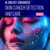 AI and IoT-Enhanced Skin Cancer Detection and Care (Part 1) (PDF)