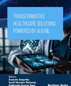 Transformative Healthcare Solutions Powered by AI & ML (Applied Artificial Intelligence in Data Science, Cloud Computing and IoT Frameworks Book 2) (EPUB)