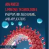 Advanced Liposome Technologies: Preparation, Mechanisms, and Applications (PDF)