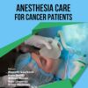 Anesthesia Care for Cancer Patients (EPUB)