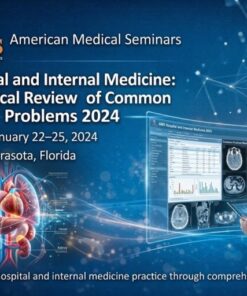 American Medical Seminars Hospital and Internal Medicine A Clinical Review of Common Problems 2024