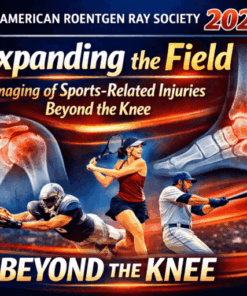 American Roentgen Ray Society Expanding the Field Imaging of Sports-Related Injuries Beyond the Knee 2026