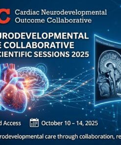 Cardiac Neurodevelopmental Outcome Collaborative 13th Annual Scientific Sessions 2025