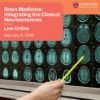 Harvard Brain Medicine Integrating the Clinical Neurosciences 2026