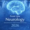 Harvard Front Line Neurology Advances and Innovations 2026