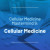Seeds Scientific Research & Performance Mastermind 9 Cellular Medicine