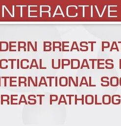 USCAP Modern Breast Pathology Practical Updates from the International Society of Breast Pathology (ISBP) 2026