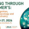 University of Miami Thinking Through Alzheimer’s Exploring Cognition, Psychopharmacology and Geriatric Psychiatry 2026