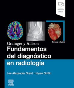 Grainger y Allison. Fundamentos del diagnóstico en radiología, Tercera Edición (PDF)