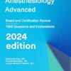 Anesthesiology Advanced : Board and Certification Review (EPUB)