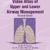 Video Atlas of Upper and Lower Airway Management (Videos)
