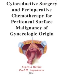 Cytoreductive Surgery and Perioperative Chemotherapy for Peritoneal Surface Malignancy of Gynecologic Origin (PDF)