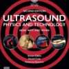 Ultrasound Physics and Technology: How, Why and When, 2nd edition (PDF)