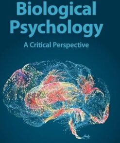 Fundamentals of Biological Psychology: A Critical Perspective (PDF)