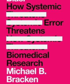 Bias! How Systemic Error Threatens Biomedical Research (PDF)