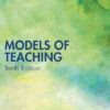 Models of Teaching, 10th edition (PDF)