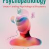 Psychopathology: Understanding Psychological Disorders (PDF)