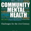 Community Mental Health: Challenges for the 21st Century, 3rd edition (PDF)