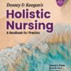 Dossey & Keegan’s Holistic Nursing: A Handbook for Practice, 9th edition (EPUB) Dossey & Keegan’s Holistic Nursing: A Handbook for Practice, 9th edition (EPUB)