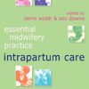 Intrapartum Care (Essential Midwifery Practice) (PDF)