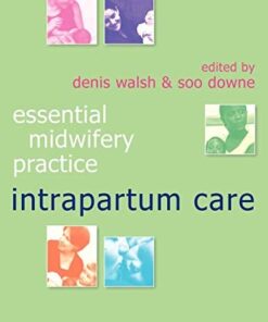 Intrapartum Care (Essential Midwifery Practice) (PDF)