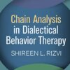 Chain Analysis in Dialectical Behavior Therapy (Guilford DBT Practice Series) (PDF)