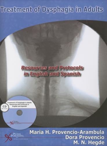 Treatment of Dysphagia in Adults: Resources and Protocols in English and Spanish (PDF) Treatment of Dysphagia in Adults: Resources and Protocols in English and Spanish (PDF)