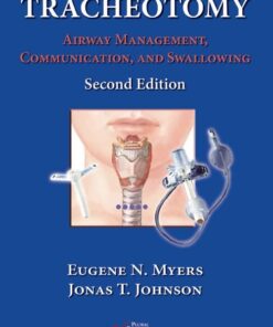 Tracheotomy: Airway Management, Communication, and Swallowing, 2nd edition (PDF)