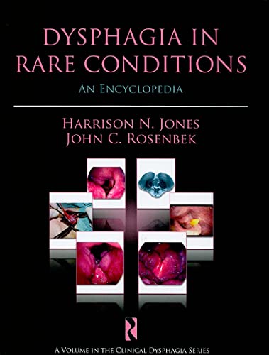 Dysphagia in Rare Conditions: An Encyclopedia (Clinical Dysphagia Series) (PDF) Dysphagia in Rare Conditions: An Encyclopedia (Clinical Dysphagia Series) (PDF)