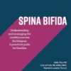 Spina Bifida: Understanding and managing the condition across the lifespan: A practical guide for families (Gillette Children’s Healthcare Series) (PDF)