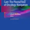Team-Based Oncology Care: The Pivotal Role of Oncology Navigation