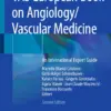 VAS European Book on Angiology/Vascular Medicine : An International Expert Guide