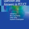 Question and Answers in PET/CT