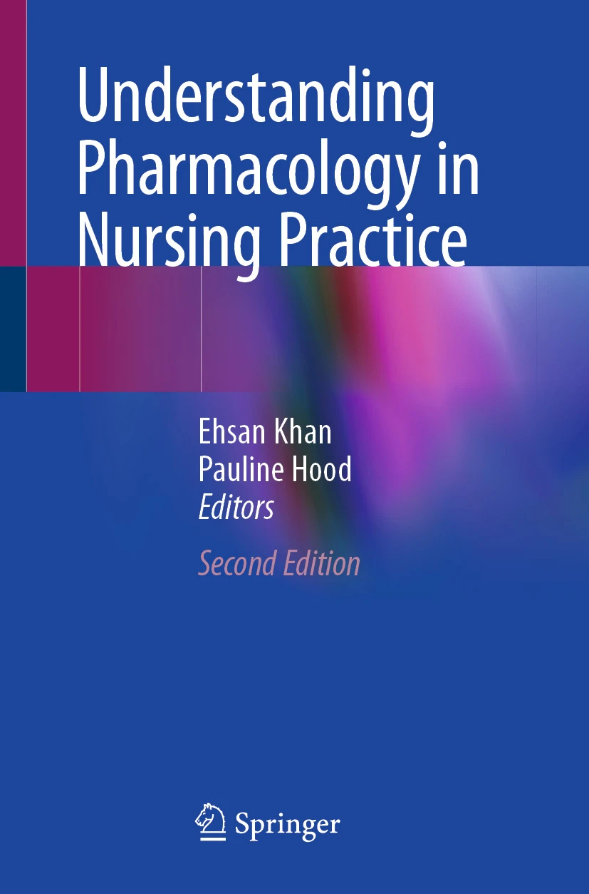 Understanding Pharmacology in Nursing Practice Understanding Pharmacology in Nursing Practice
