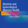 Obstetric and Gynecological Women’s Health : Prevention and Safeguard