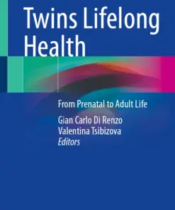 Twins Lifelong Health : From Prenatal to Adult Life