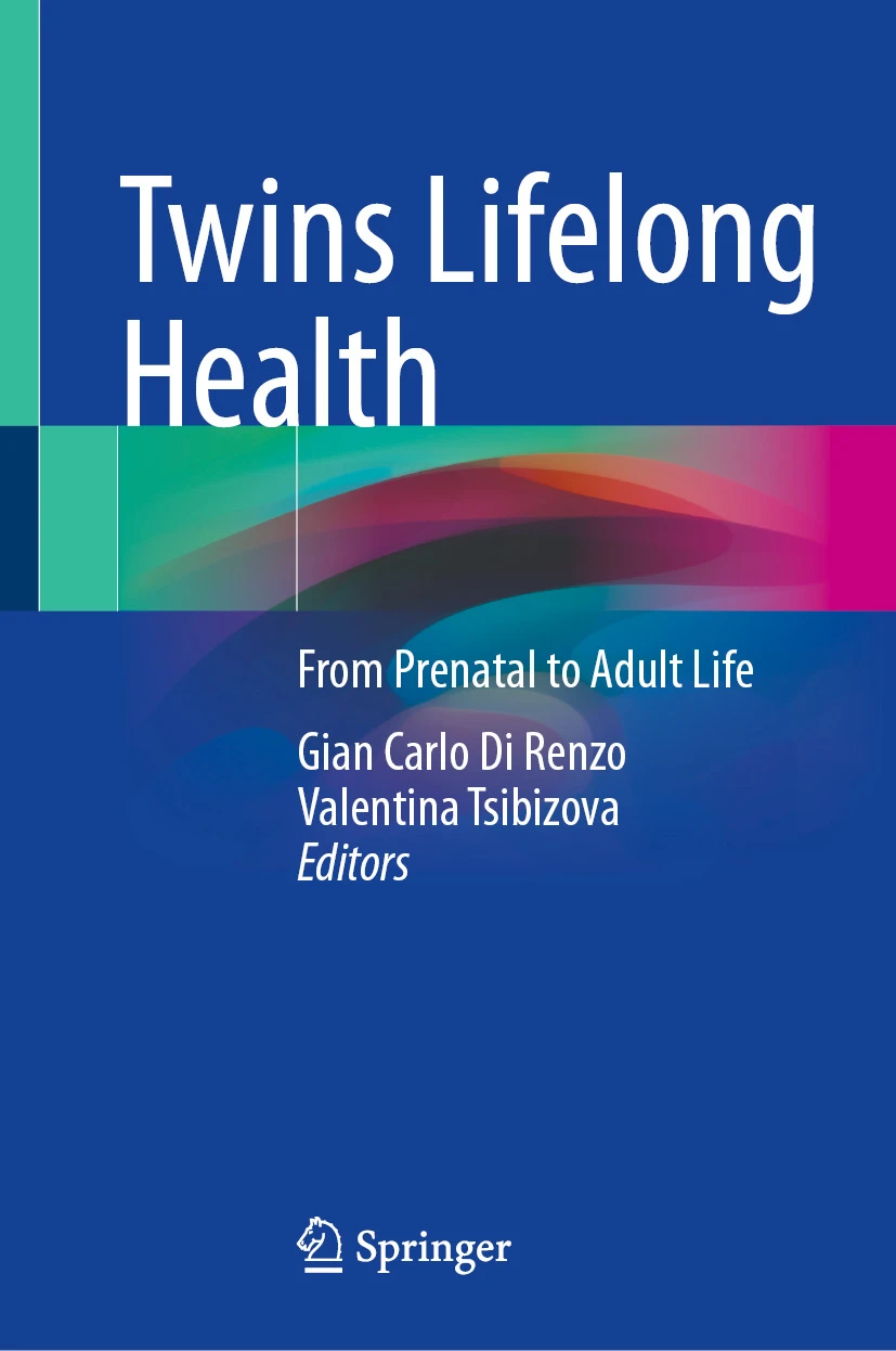 Twins Lifelong Health : From Prenatal to Adult Life Twins Lifelong Health : From Prenatal to Adult Life